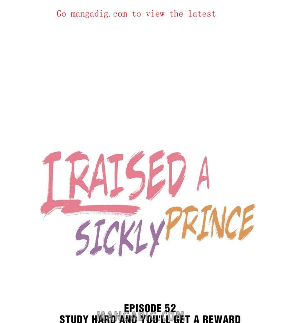 I Raised A Sick And Weak Prince - Chapter 52