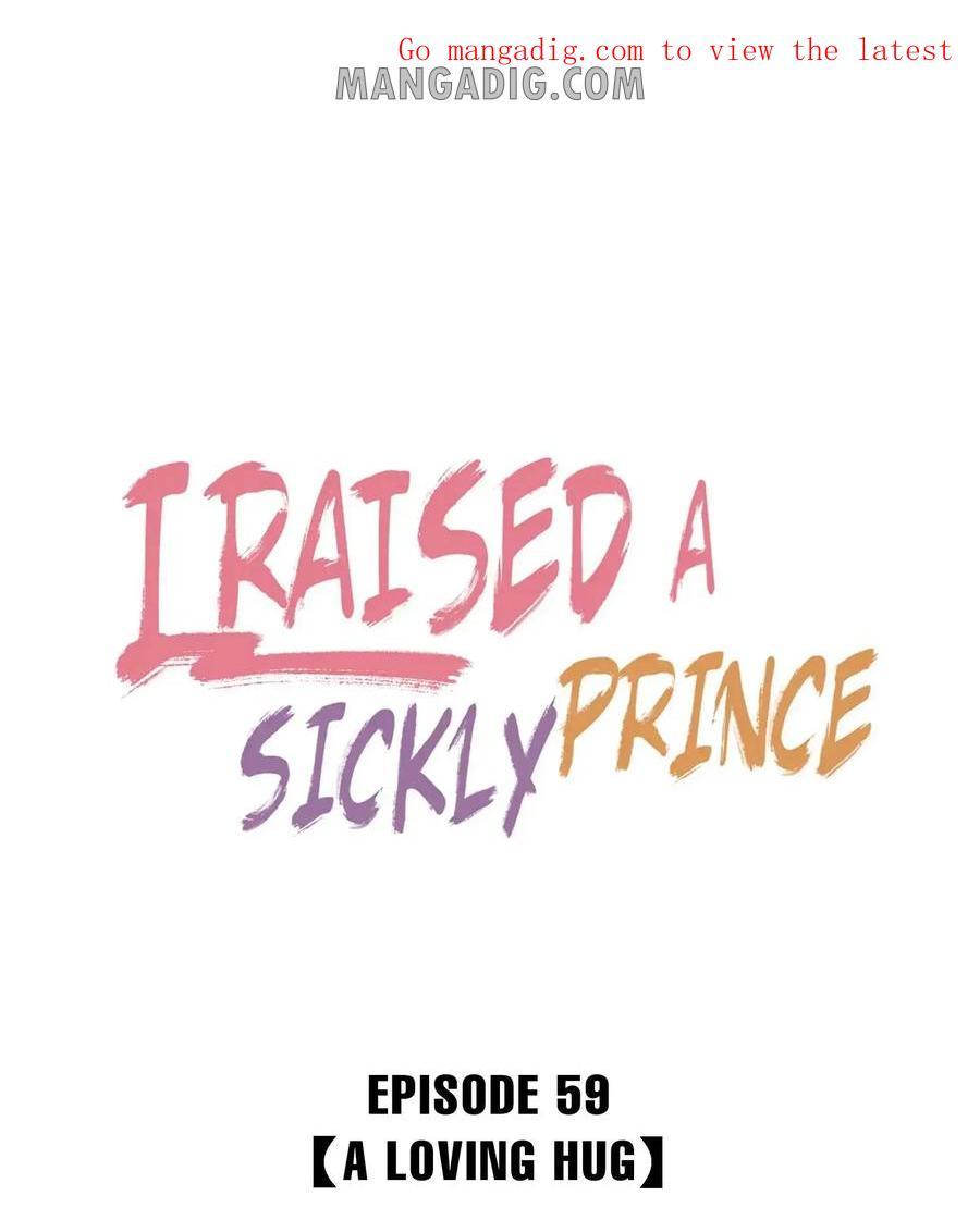 I Raised A Sick And Weak Prince - Chapter 59