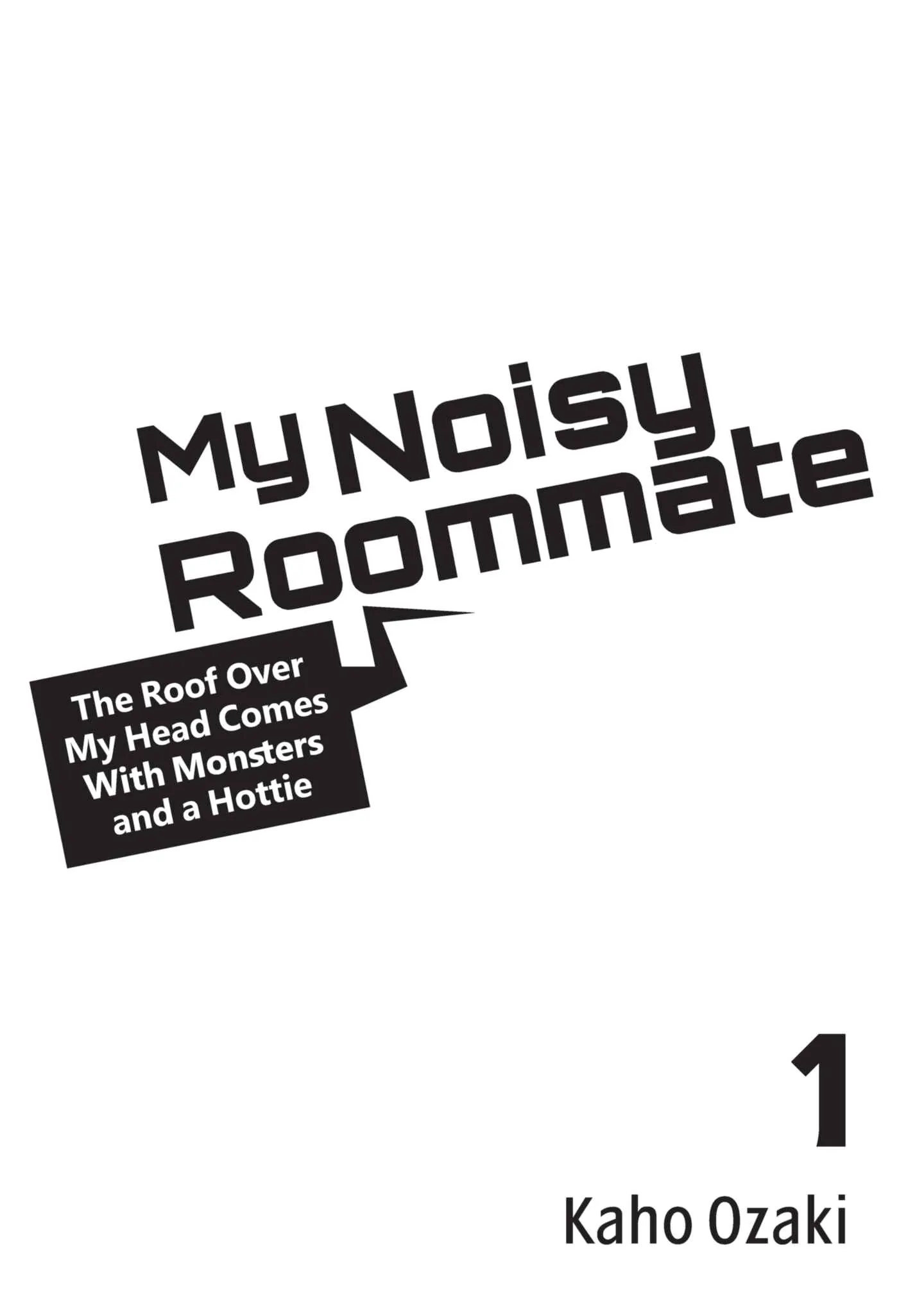 My Noisy Roommate: The Roof Over My Head Comes With Monsters And A Hottie - Vol.1  Chapter 1