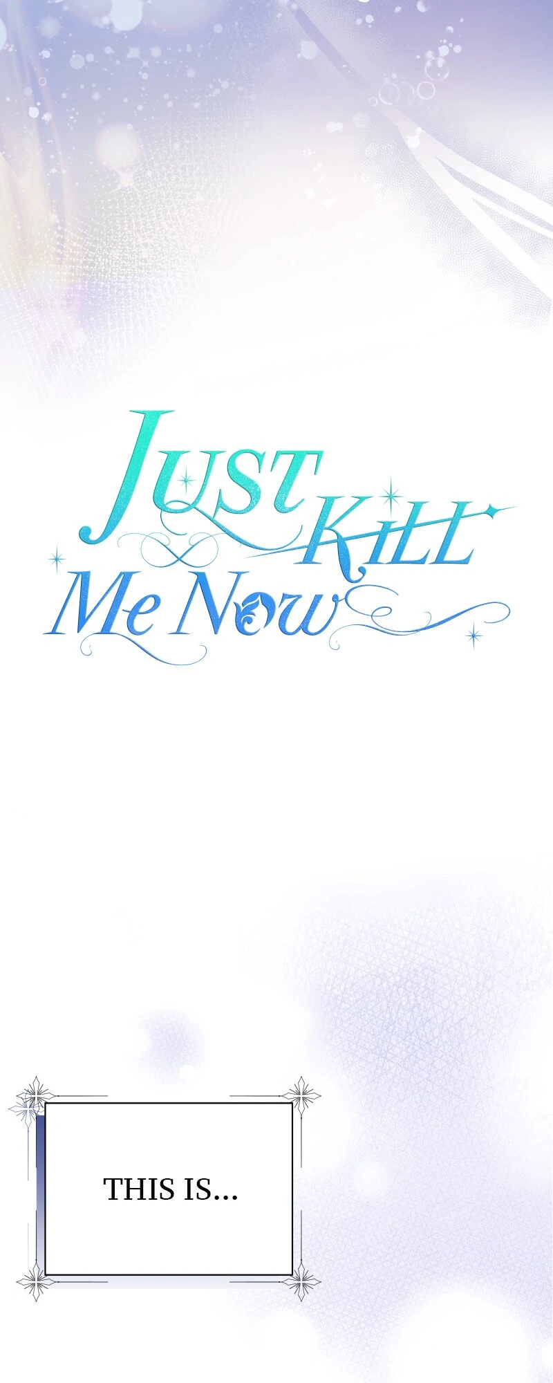 Just Kill Me Now - Chapter 9