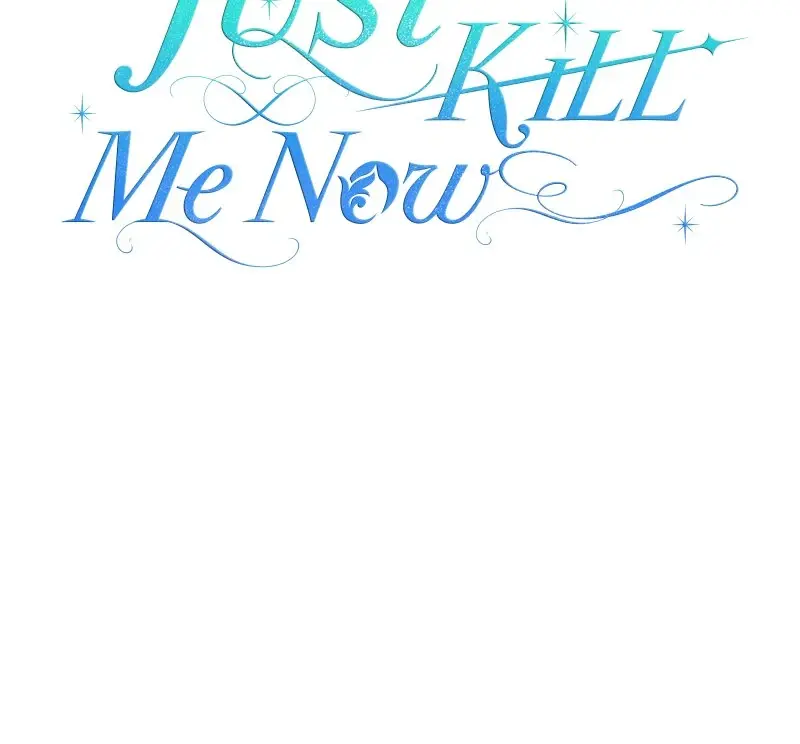 Just Kill Me Now - Chapter 8