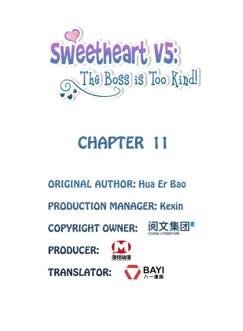 Sweetheart V5: The Boss Is Too Kind! - Chapter 11