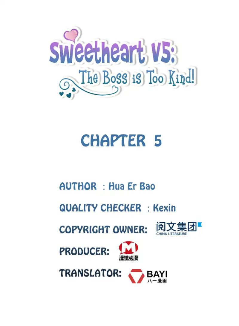 Sweetheart V5: The Boss Is Too Kind! - Chapter 5