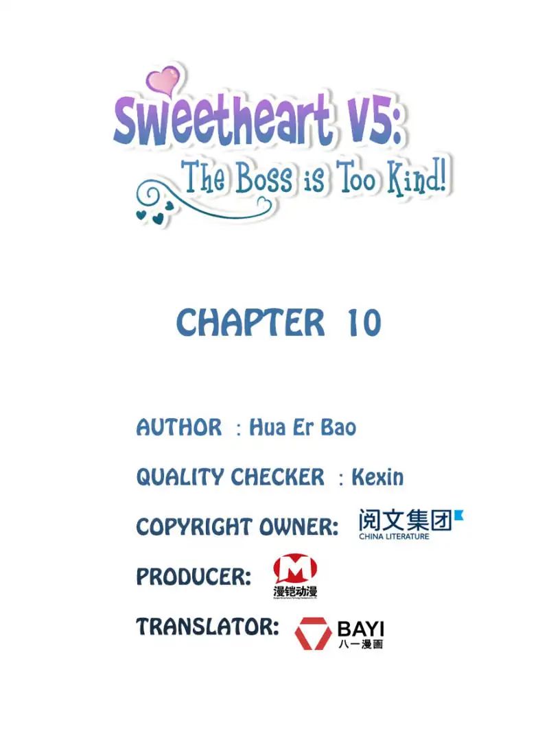 Sweetheart V5: The Boss Is Too Kind! - Chapter 10