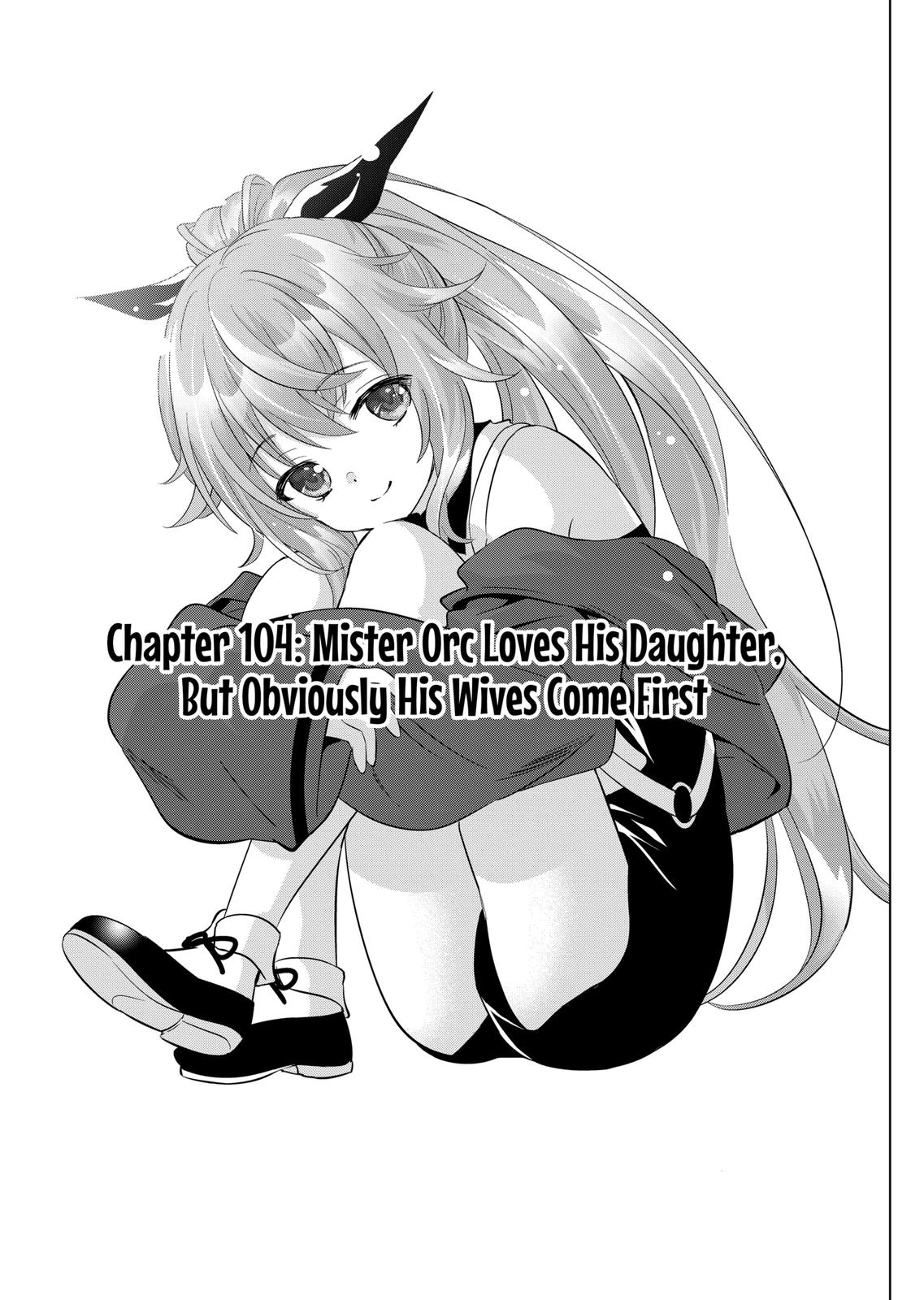 Shijou Saikyou Orc-San No Tanoshii Tanetsuke Harem Zukuri - Chapter 104