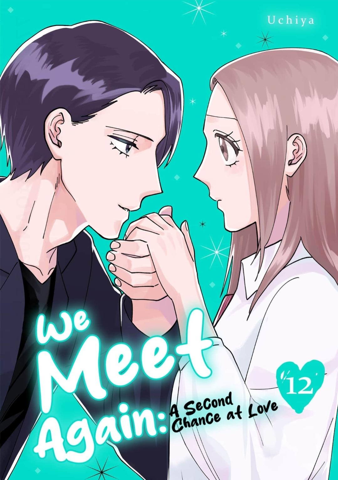 We Meet Again: A Second Chance At Love - Chapter 12