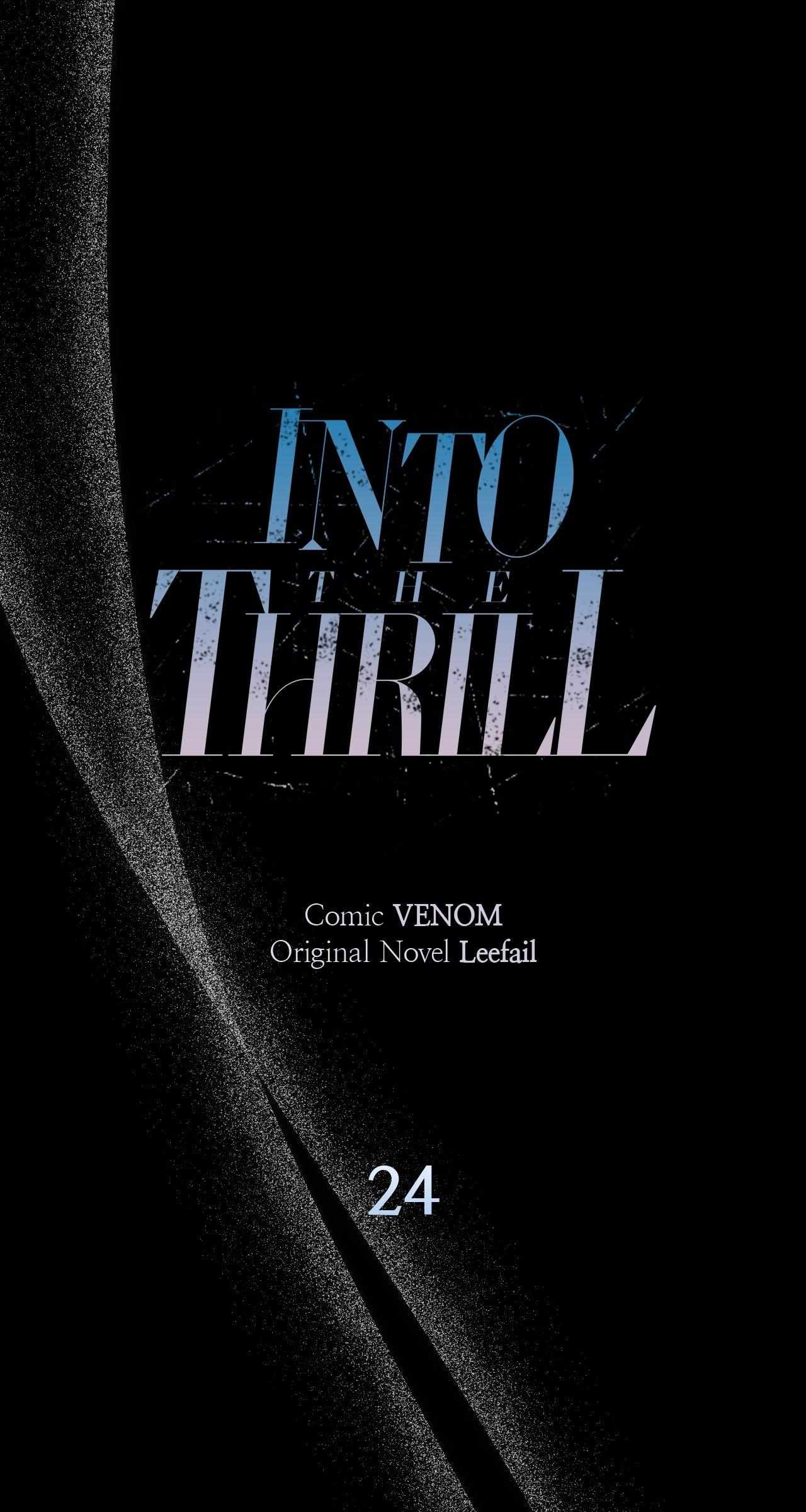 Into The Thrill - Chapter 24