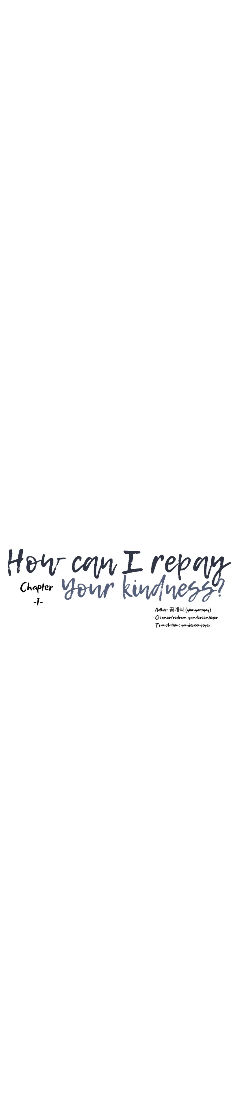 How Can I Repay Your Kindness? - Chapter 1