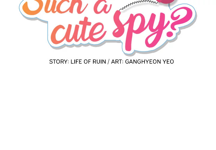 Such A Cute Spy - Chapter 27: Such A Cute Spy