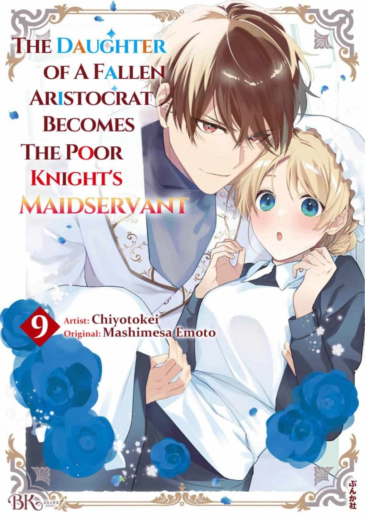 The Daughter Of A Fallen Aristocrat Becomes The Poor Knight's Maidservant/Official - Chapter 9