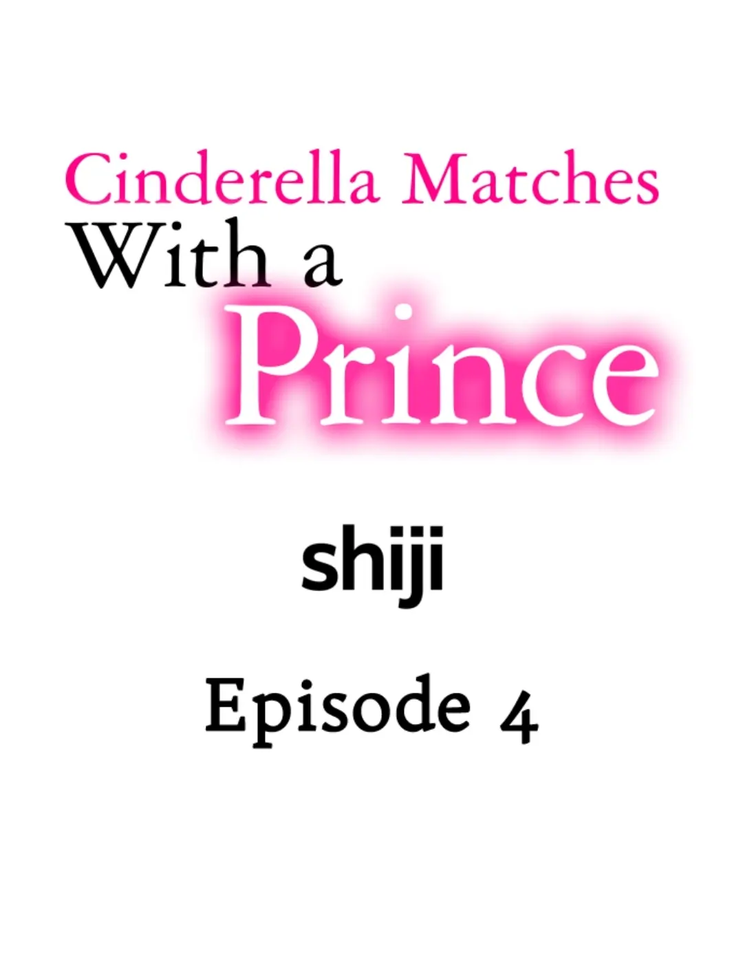 Cinderella Matches With A Prince - Chapter 4