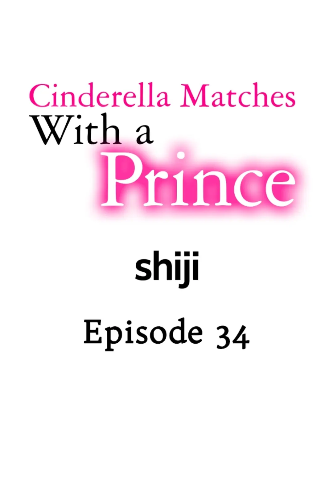 Cinderella Matches With A Prince - Chapter 34