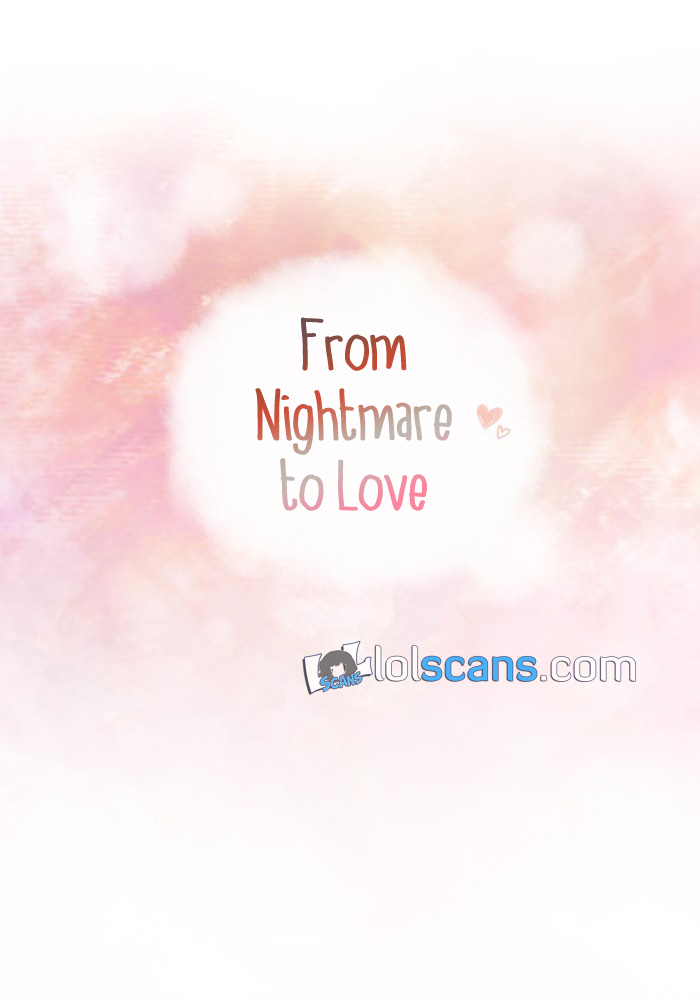 From Nightmare To Love - Chapter 37: A New Beginning