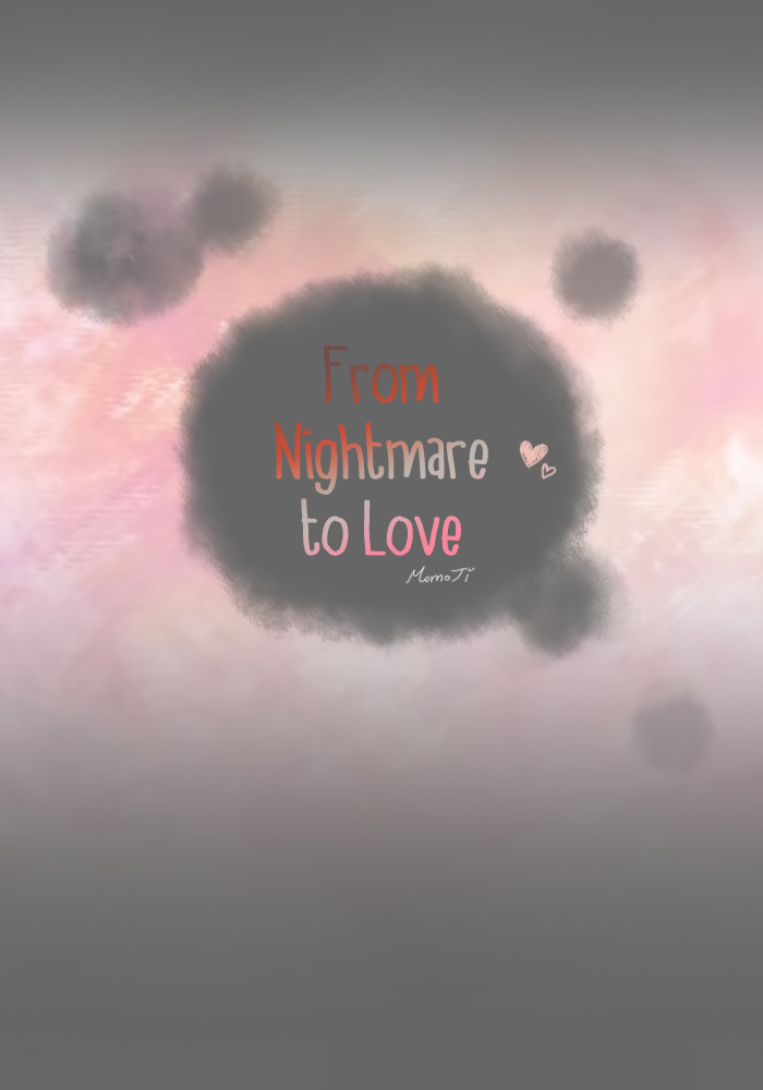 From Nightmare To Love - Chapter 50: Hate