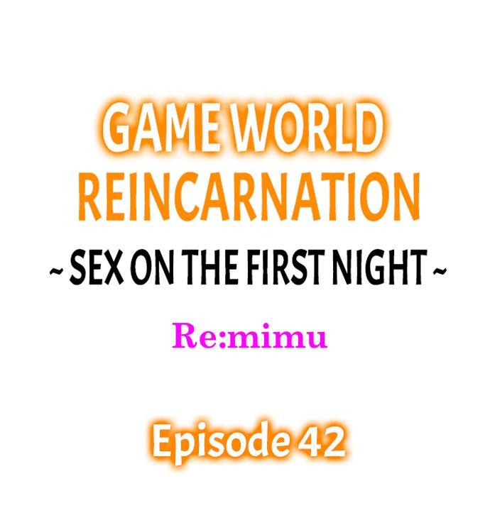 Game World Reincarnation ~Sex On The First Night~ - Chapter 42