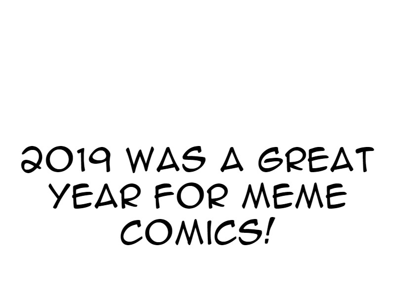 Meme Girls - Chapter 30.5: 2019 Meme Rewind