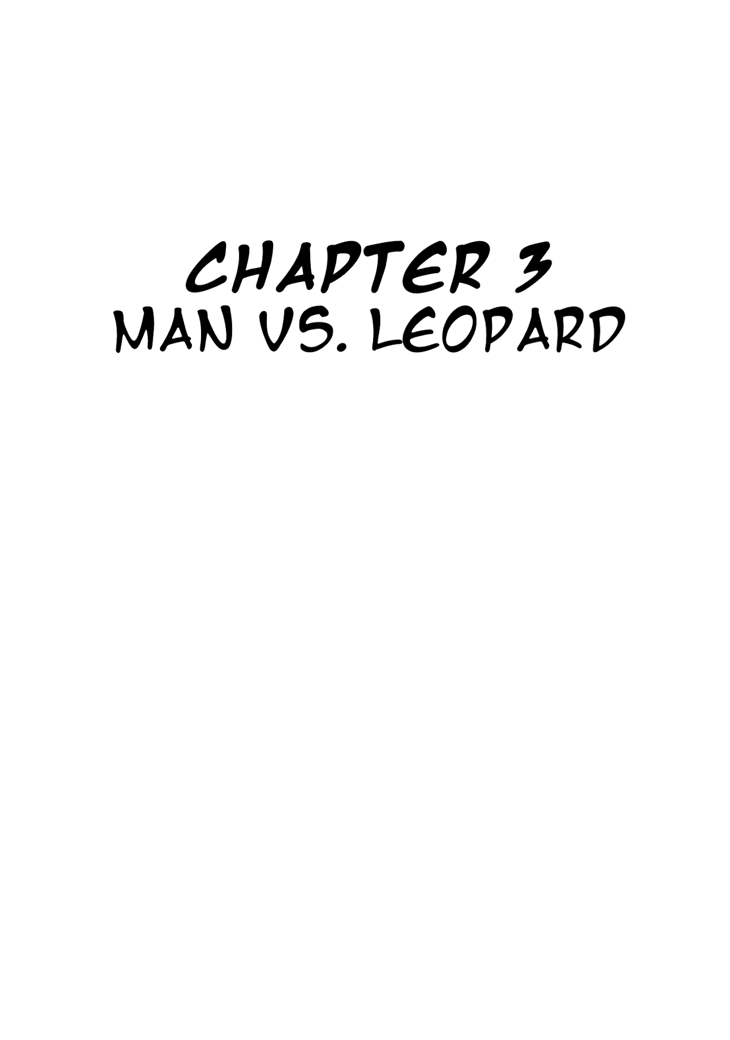 Jungle Emperor (Third  Grader) - Chapter 3: Man Vs. Leopard