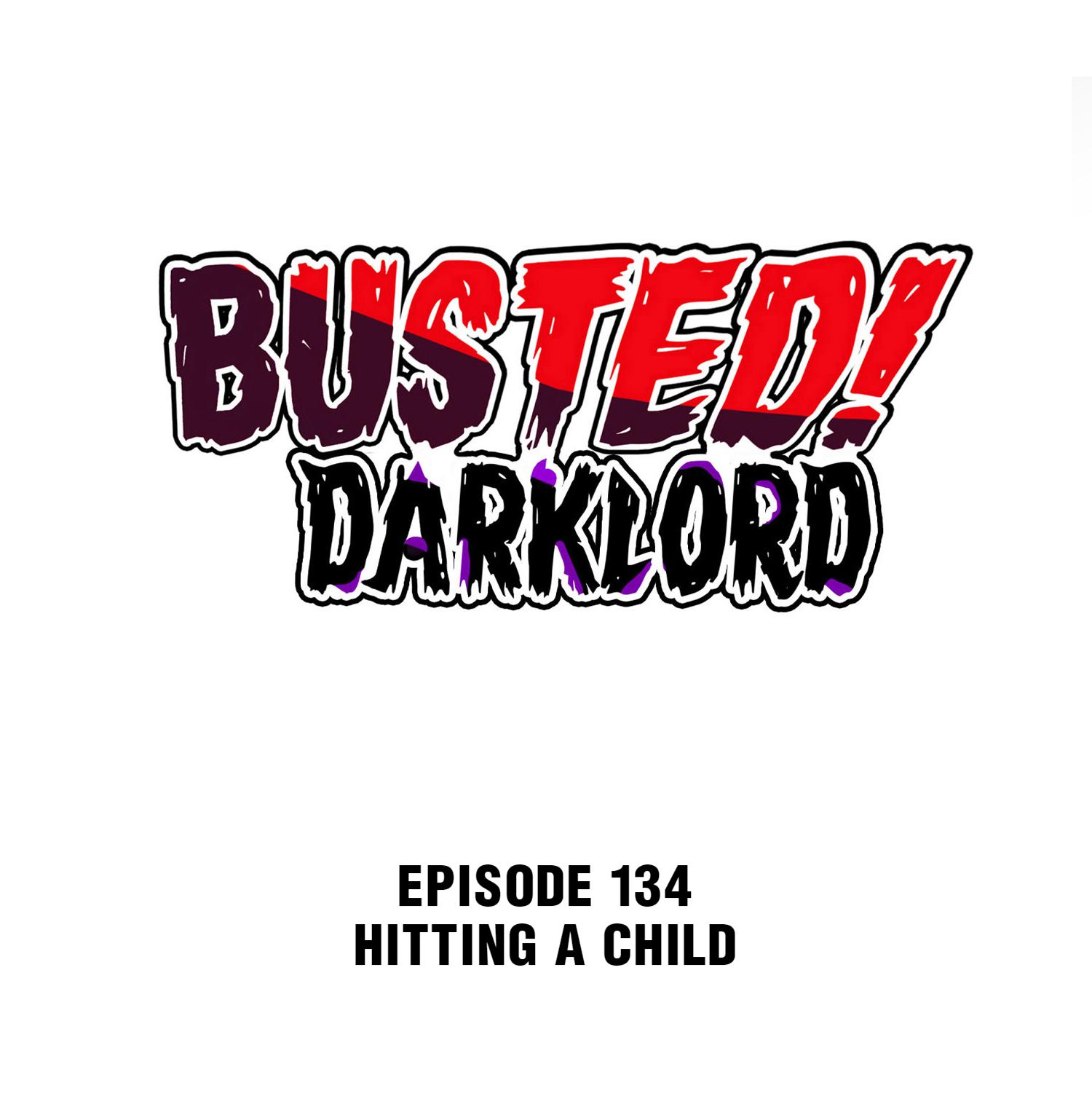 Busted! Darklord - Chapter 134: Hitting A Child