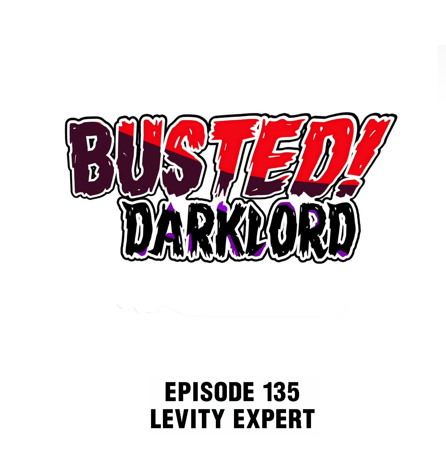 Busted! Darklord - Chapter 135: Levity Expert