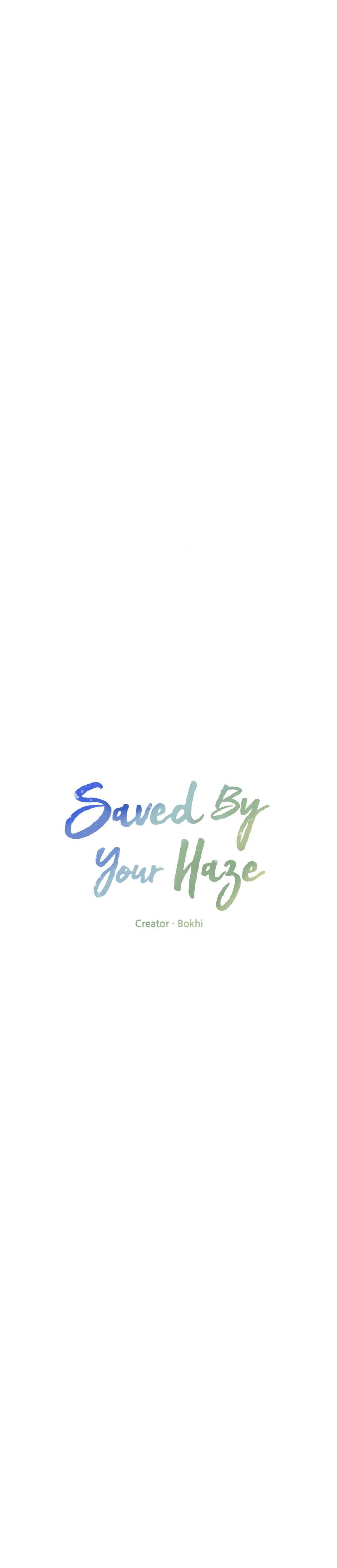 Saved By Your Haze - Chapter 18