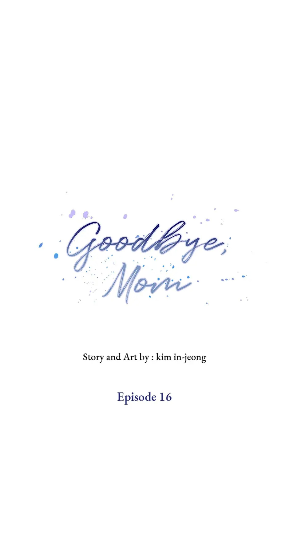 Goodbye, Mom - Chapter 16