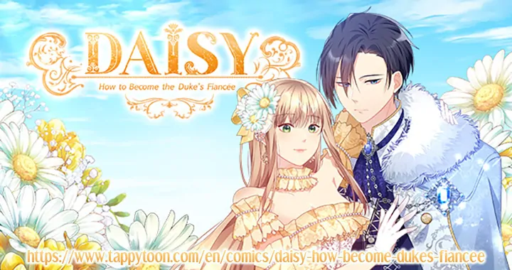 Daisy: How To Become The Duke's Fiancée - Chapter 184