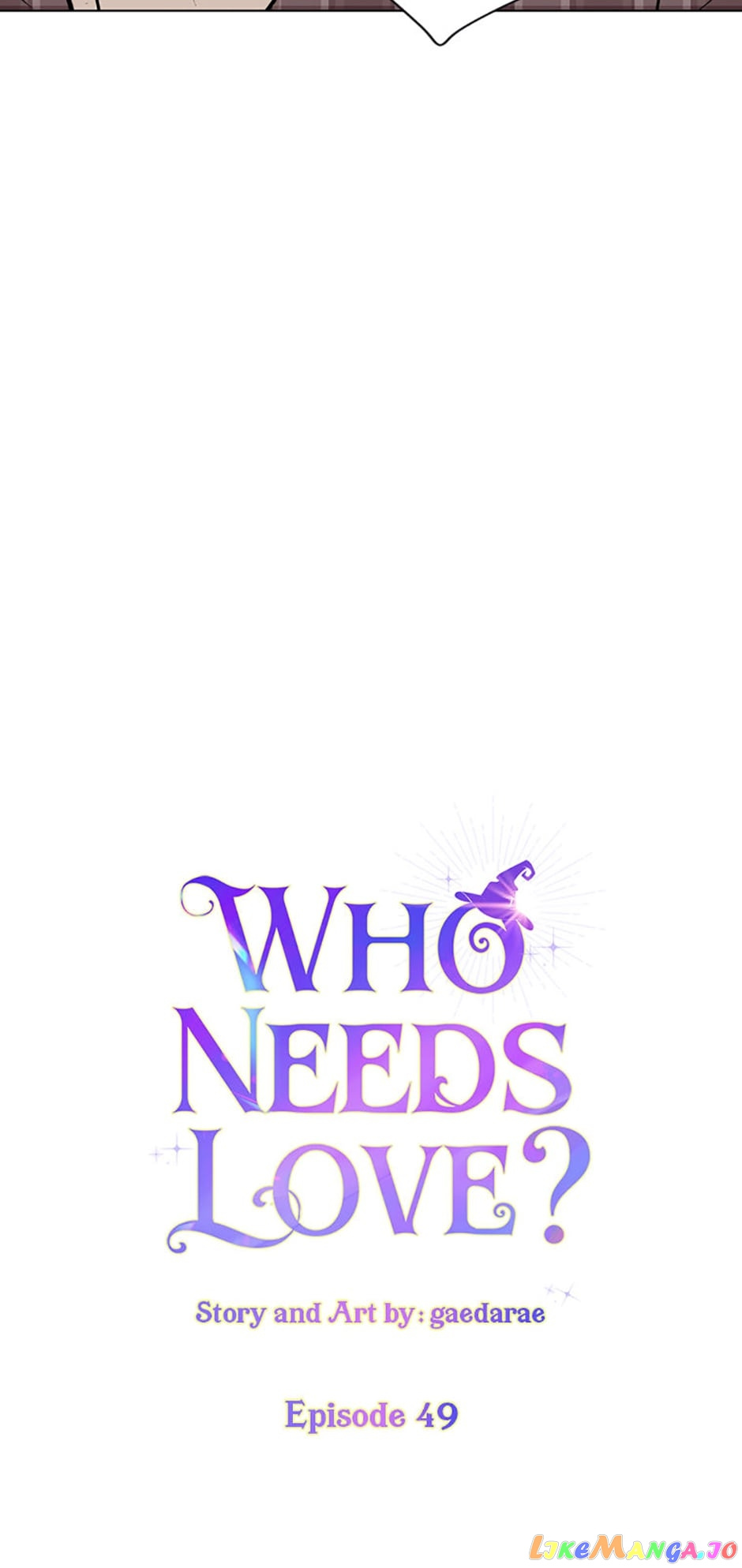 Who Needs Love? - Chapter 49