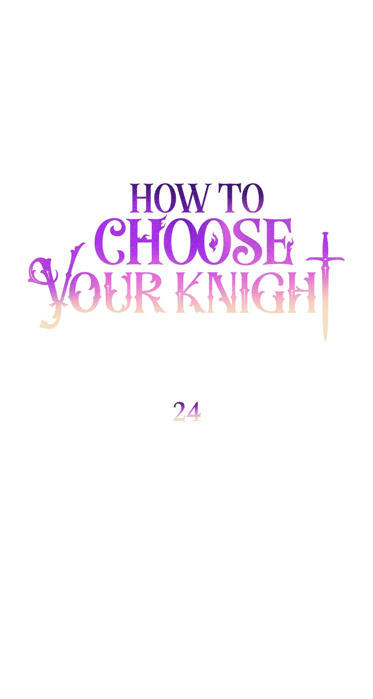 How To Choose Your Knight - Chapter 24