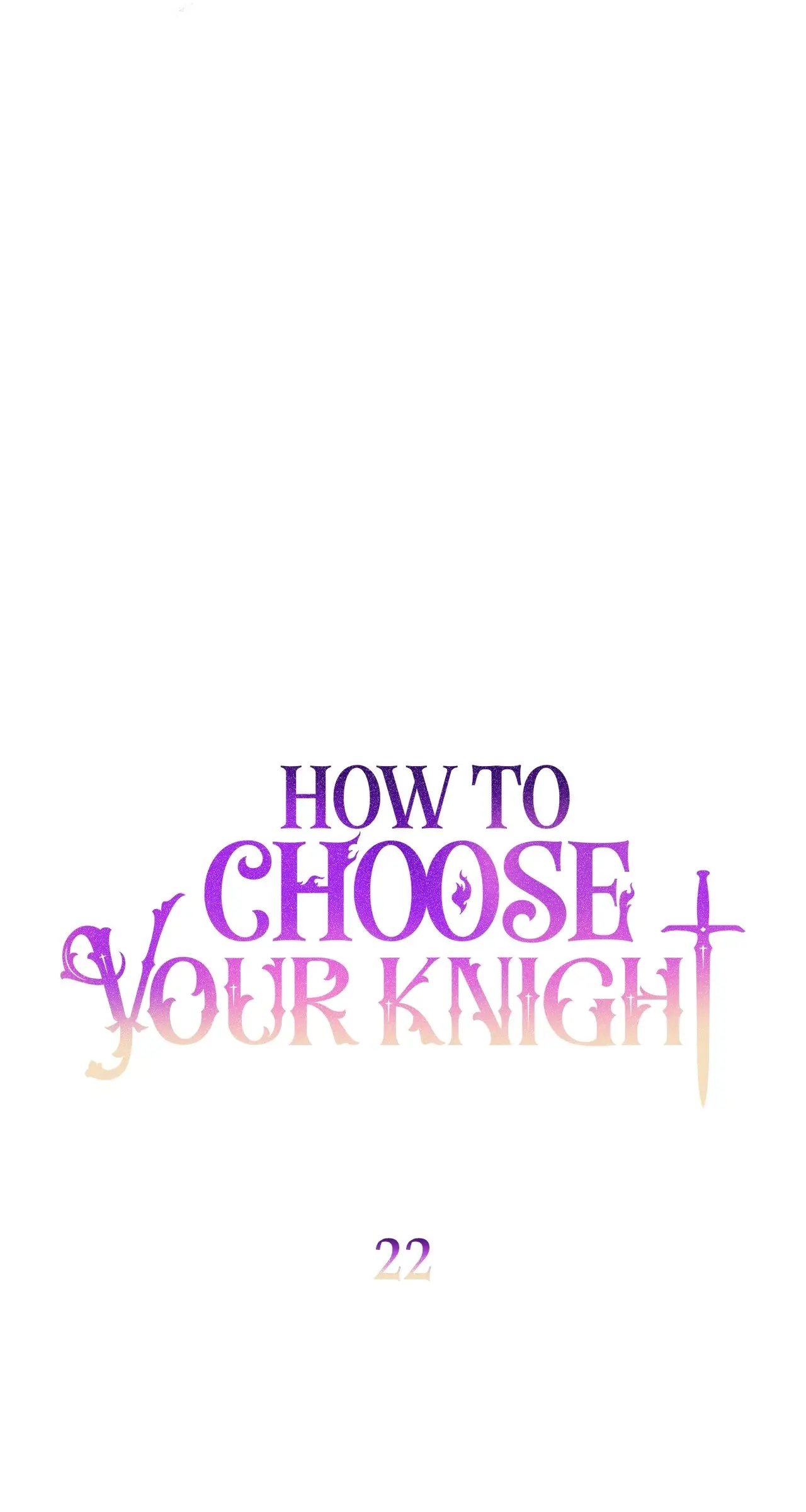 How To Choose Your Knight - Chapter 22