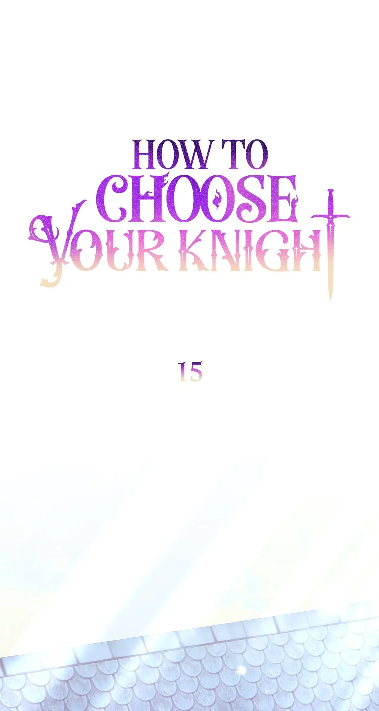 How To Choose Your Knight - Chapter 15