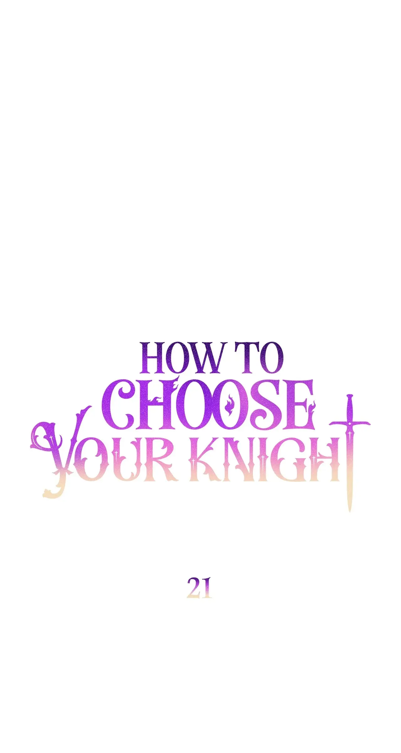 How To Choose Your Knight - Chapter 21