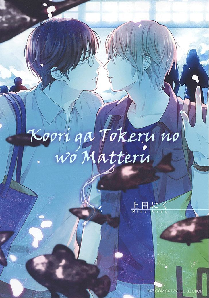 Hayanie No Koi - Vol.1 Chapter 1 : Koori Ga Tokeru No Wo Matteru