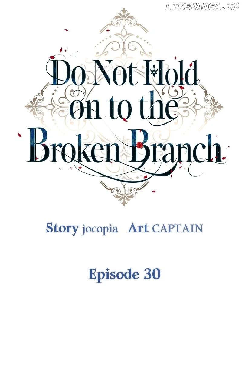 Don’t Grab The Broken Branch - Chapter 30