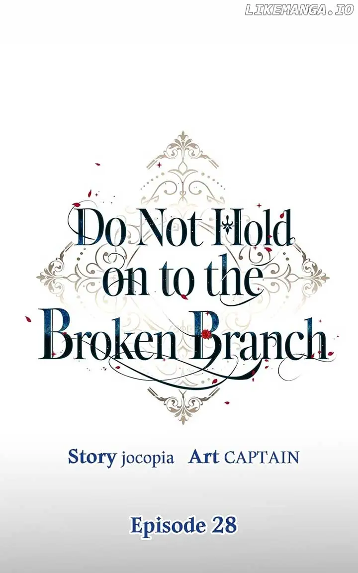 Don’t Grab The Broken Branch - Chapter 28