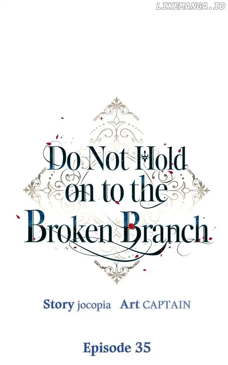 Don’t Grab The Broken Branch - Chapter 35