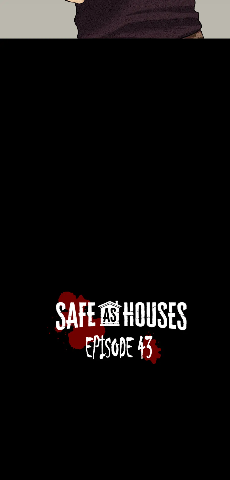 Safe As Houses - Chapter 43