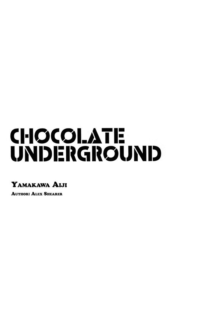 Chocolate Underground - Vol.1 Chapter 1 : Chocolate