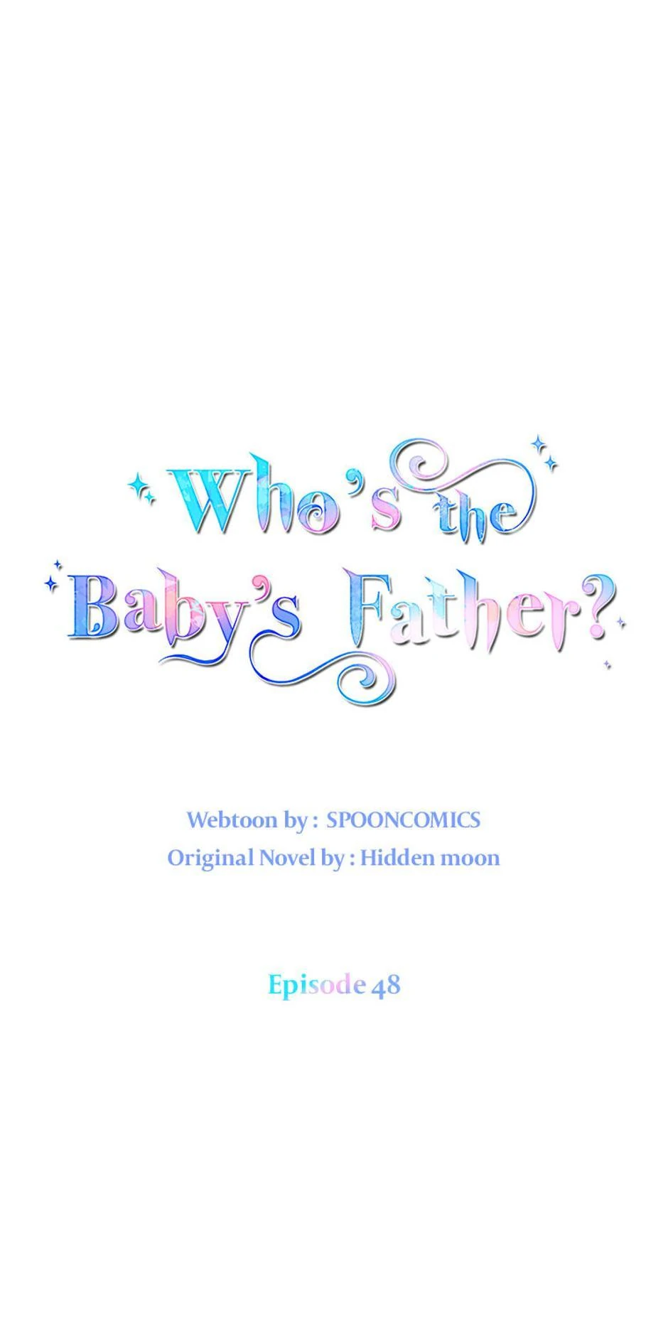 I Don’t Even Know Who The Child’s Father Is - Chapter 48