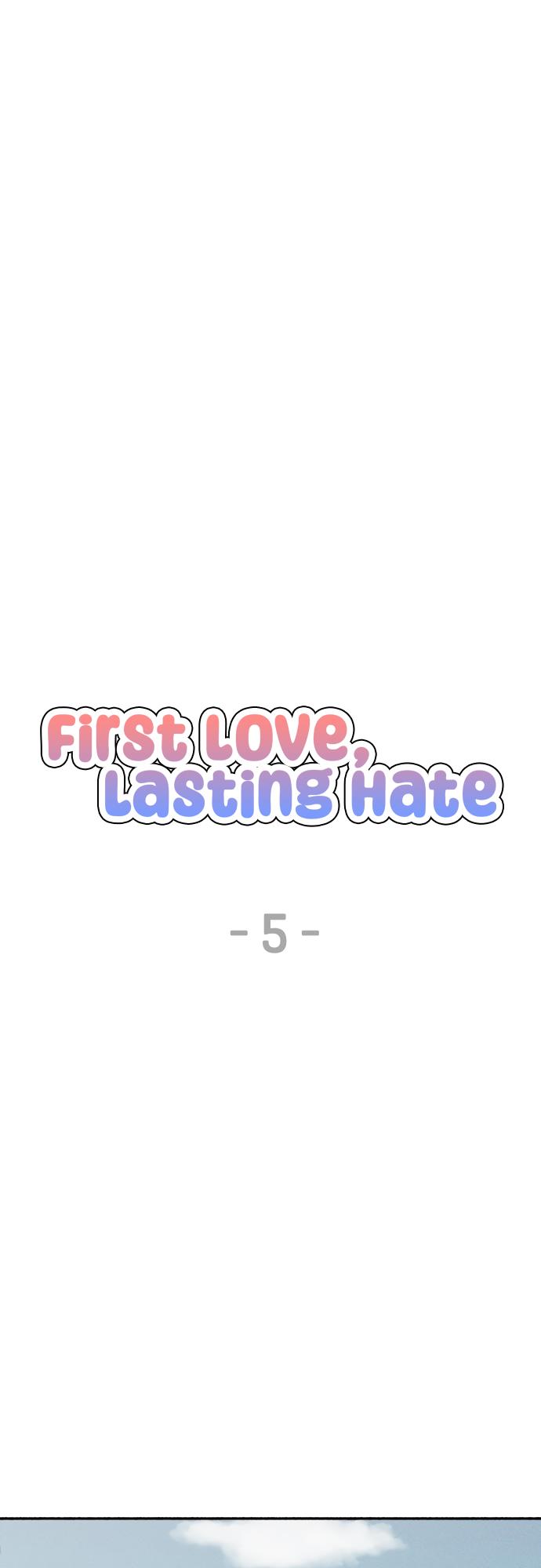 First Love, Lasting Hate - Chapter 5