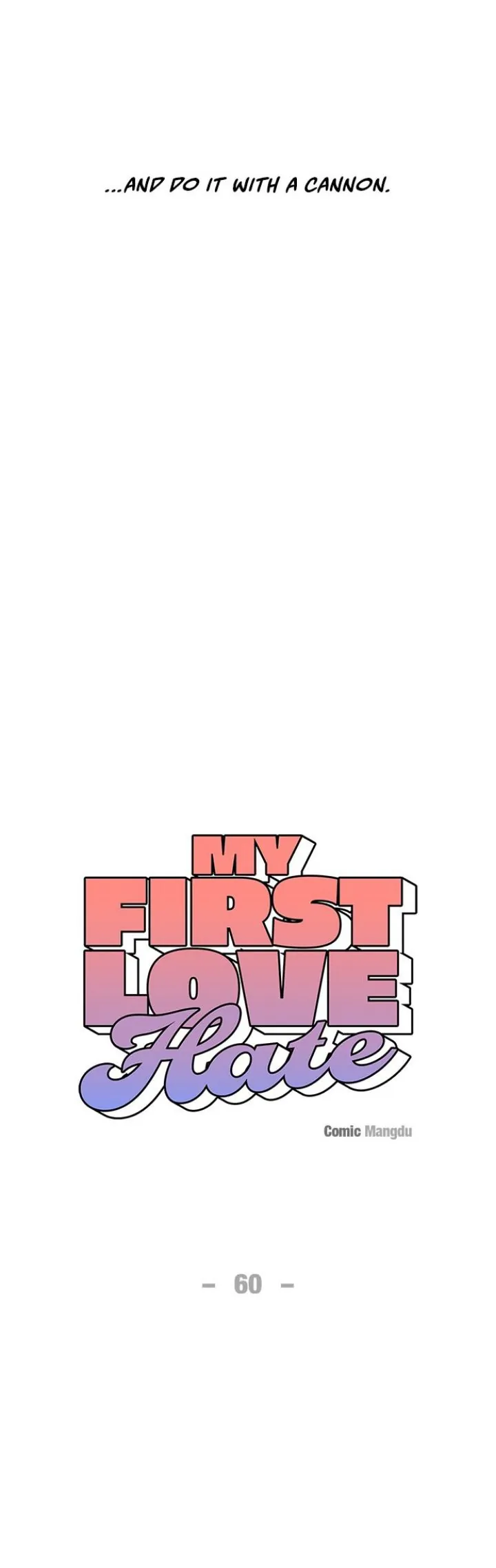 First Love, Lasting Hate - Chapter 60