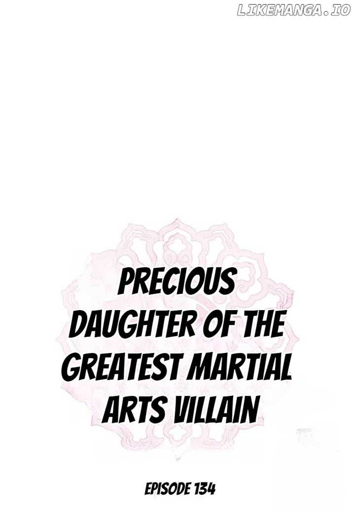 I Am The Precious Daughter Of The Greatest Villain In The Fantasy World - Chapter 134