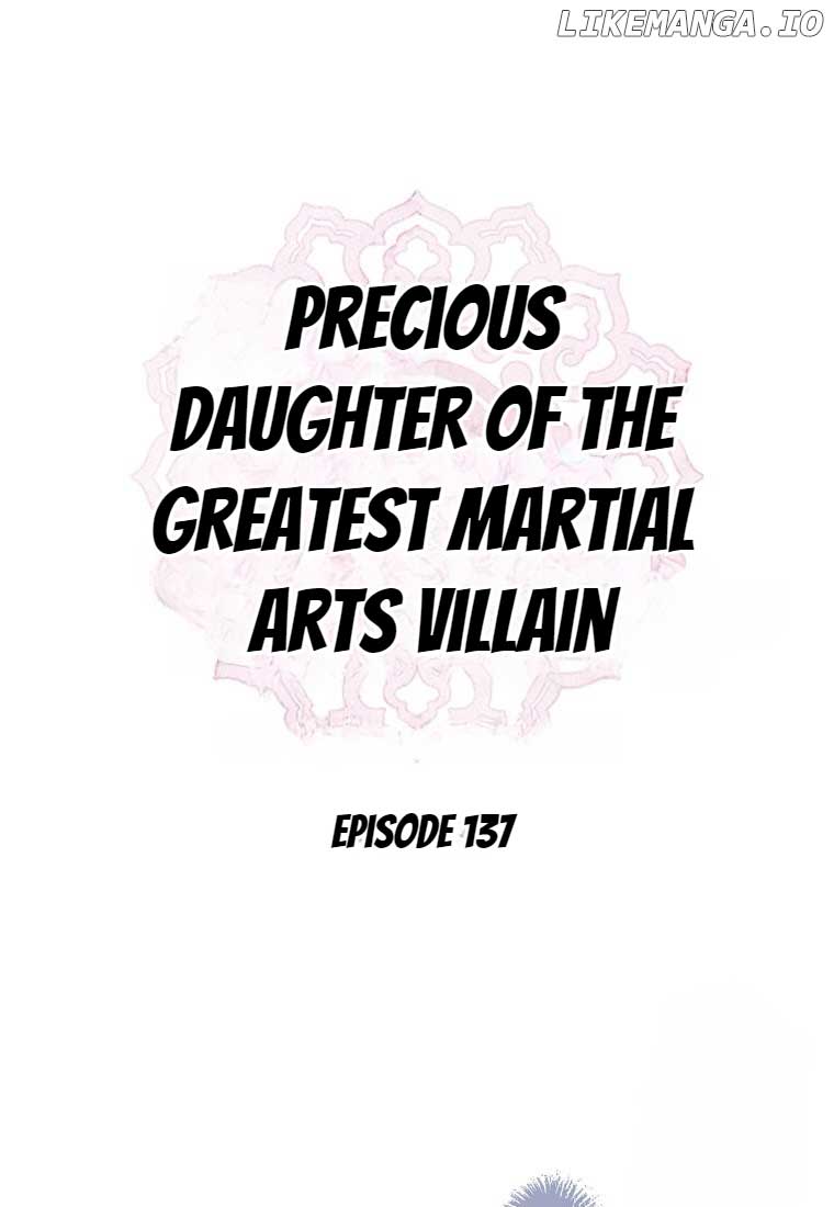 I Am The Precious Daughter Of The Greatest Villain In The Fantasy World - Chapter 137