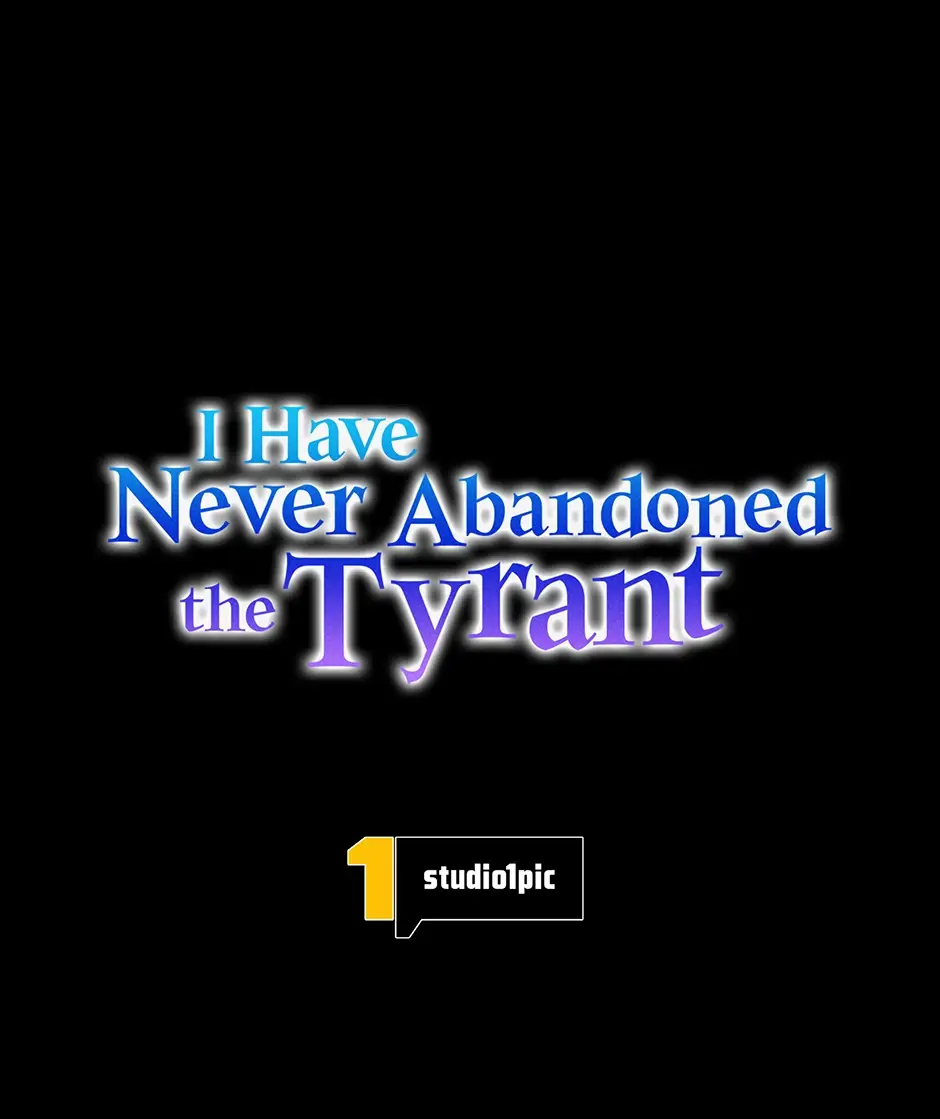 I Never Abandoned The Tyrant - Chapter 45