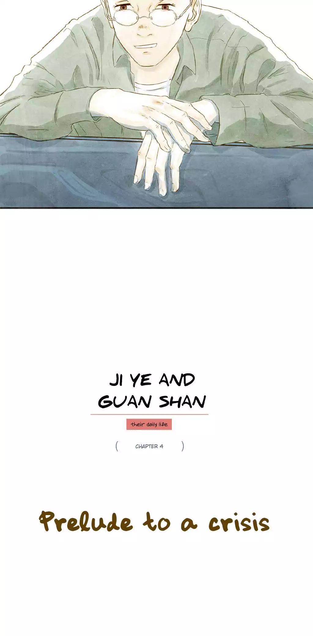 Ji Ye And Guan Shan - Chapter 4: Prelude To A Crisis