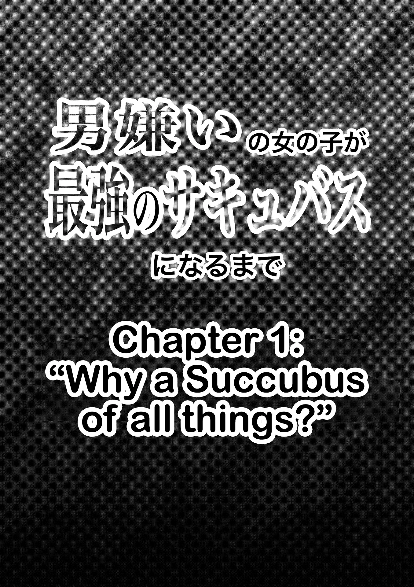 Otokogirai No Onnanoko Ga Saikyou No Succubus Ni Naru Made - Vol.1 Chapter 1: Why A Succubus Of All Things?