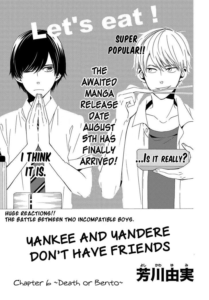 Yankee To Yandere No Karera Ni Wa Tomodachi Ga Inai - Vol.1 Chapter 6 : Death Or Bento