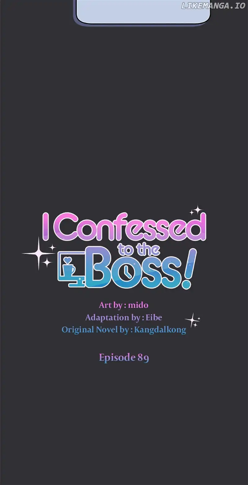 I Confessed To The Boss - Chapter 89