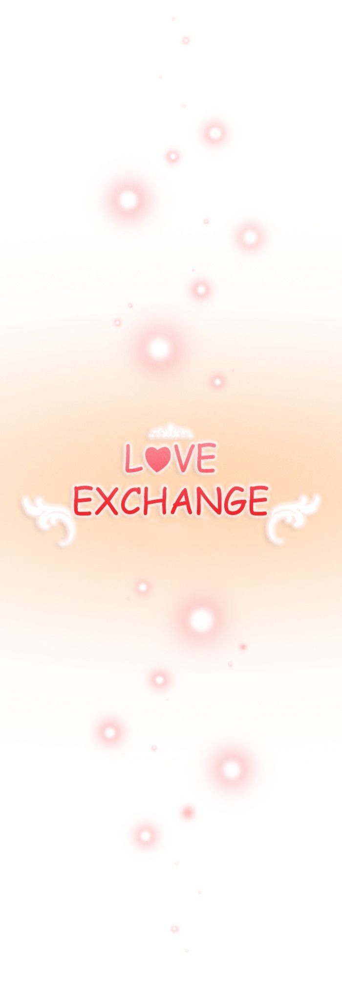 Love Exchange - Chapter 6 : Still...