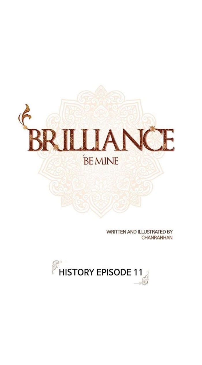 Brilliance: Be Mine - Chapter 114 : History (Episode 11)