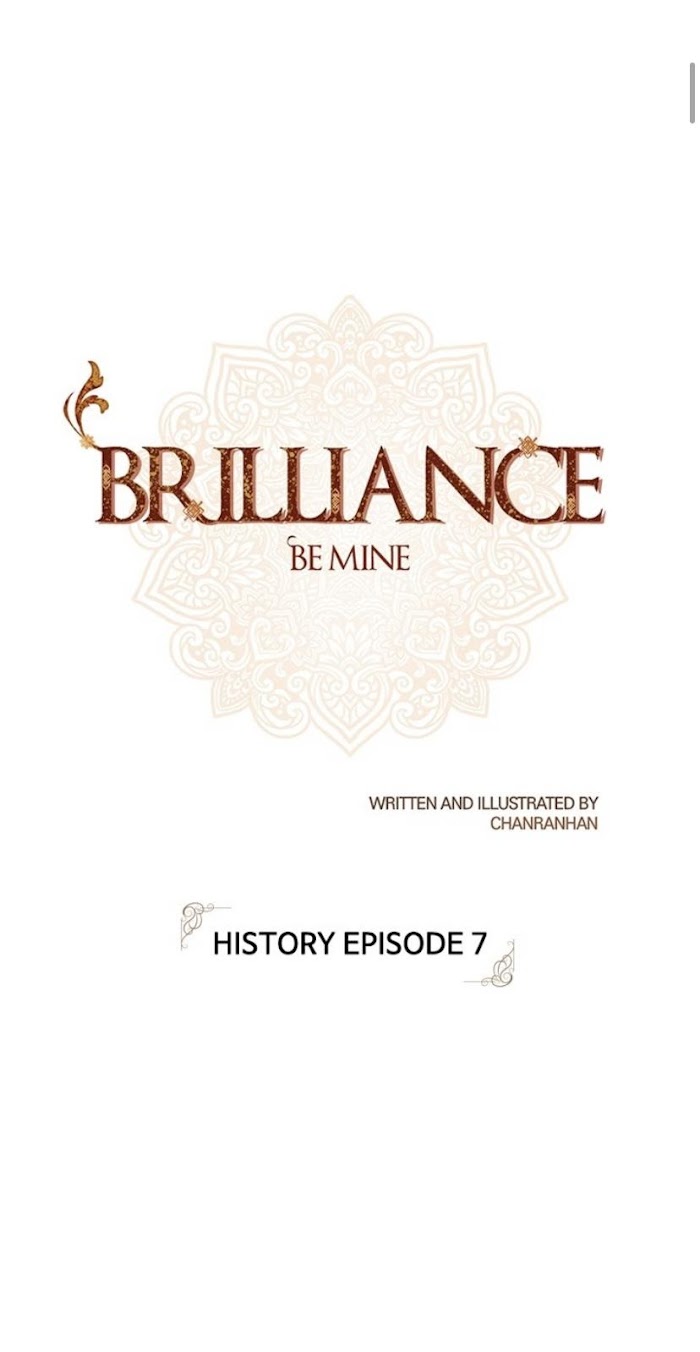 Brilliance: Be Mine - Chapter 110 : History (Episode 7)